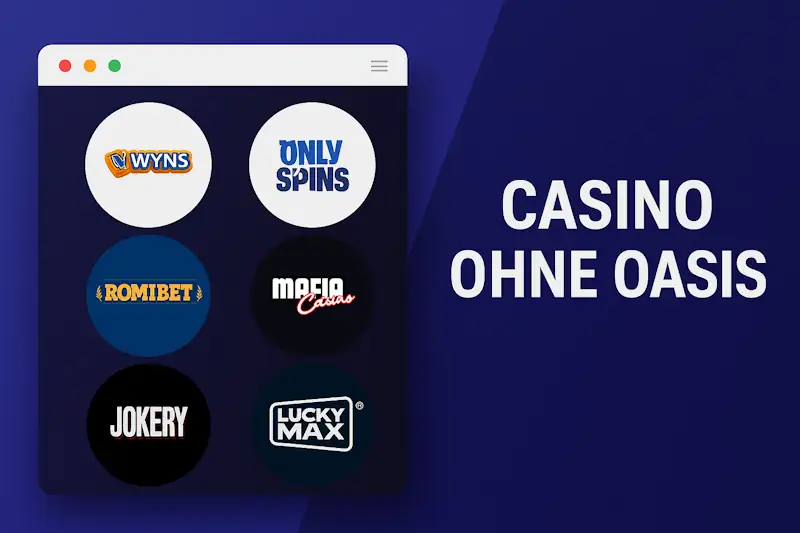 Online Casino Ohne OASIS Sperrdatei 2025 - Experten-Guide für mehr Freiheit & bessere Boni
